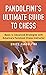 Pandolfini's Ultimate Guide to Chess (Fireside Chess Library) by Bruce Pandolfini (16-Feb-2004) Paperback