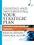 Creating and Implementing Your Strategic Plan: A Workbook for Public and Nonprofit Organizations (Bryson on Strategic Planning) by John M. Bryson (9-Nov-2004) Paperback
