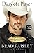 Diary of a Player: How My Musical Heroes Made A Guitar Man Out Of Me by Brad Paisley (5-Jun-2012) Paperback