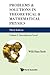 Problems and Solutions in Theoretical and Mathematical Physics: Volume I: Introductory Level by Willi-Hans Steeb (2009-07-27)