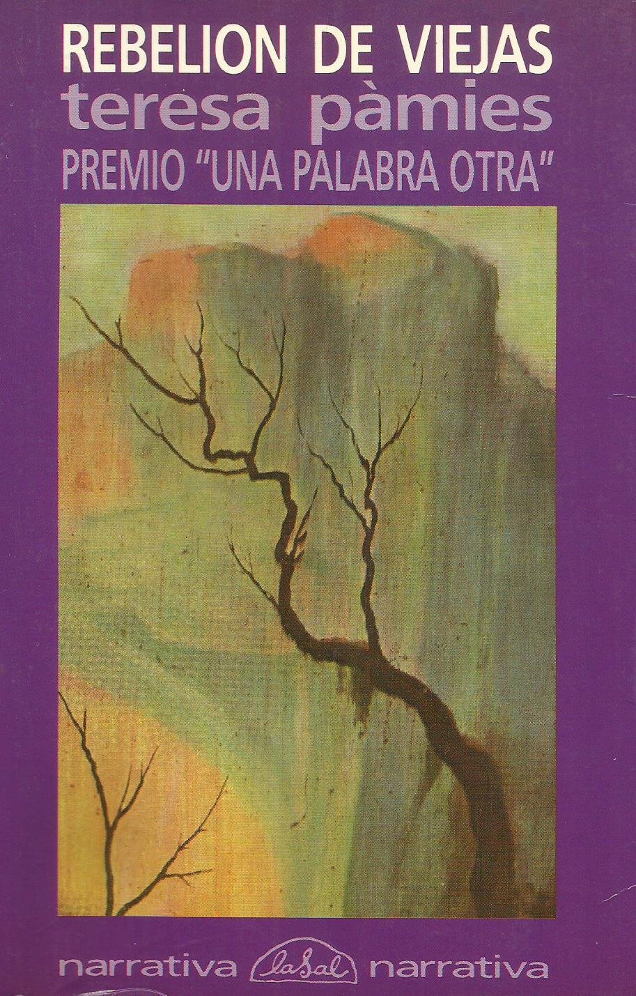 REBELIÓN DE VIEJAS. Premio "Una palabra otra". (Paperback)