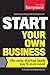 Start Your Own Business (Entrepreneur Media) by Inc The Staff of Entrepreneur Media (29-Jan-2015) Paperback