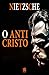 O Anticristo (Portuguese Edition)