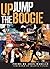 Up Jump the Boogie by John Murillo (2010-02-23)