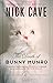The Death of Bunny Munro (Canons) by Nick Cave (2014-08-21)
