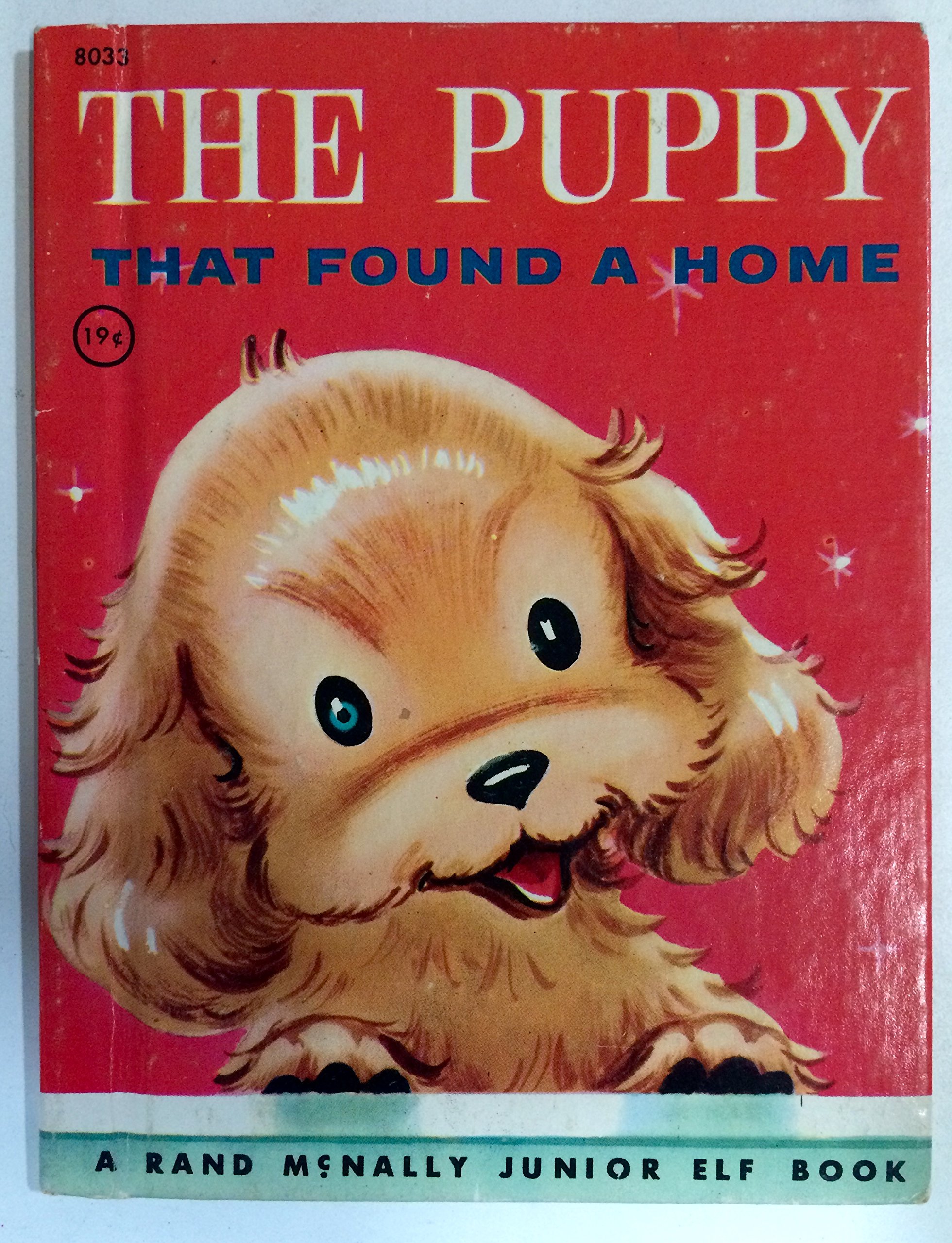 THE PUPPY THAT FOUND A HOME : Rand McNally Junior Elf Book #8033 (Hardcover)