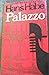 Palazzo: A novel