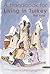 Handbook for Living in Turkey by Pat Yale by Pat Yale