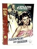 Flashpoint for Treason