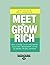 Meet and Grow Rich