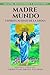 Madre Mundo: Espiritualidad...