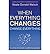 [When Everything Changes, Change Everything: In a time of turmoil, a pathway to peace] [By: Neale Donald Walsch] [January, 2010]
