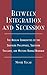 Between Integration and Secession: The Muslim Communities of the Southern Philippines, Southern Thailand, and Western Burma/Myanmar by Moshe Yegar (2002-09-01)