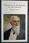 Teachings of the Presidents of the Church - Lorenzo Snow