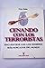 Cenando con los terroristas by Phil Rees