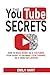 The Youtube Secrets: How to...