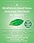 Mindfulness-Based Stress Reduction Workbook for Anxiety by Bob Stahl (1-Nov-2014) Paperback