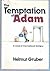 The Temptation of Adam by Helmut Gruber