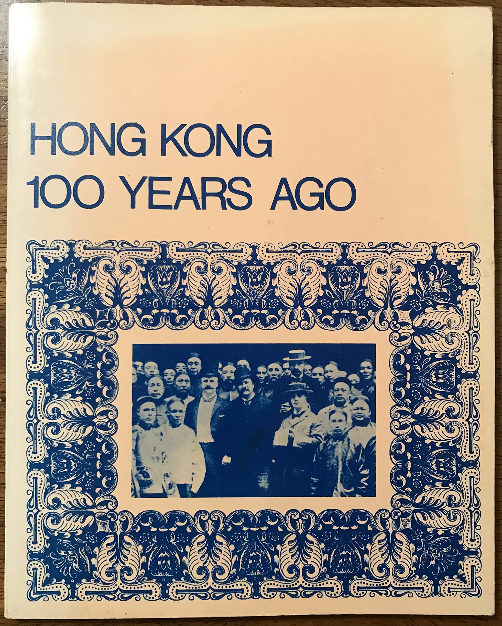 Hong Kong 100 Years Ago (Paperback)