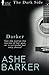 Darker (The Dark Side) by Barker, Ashe (2013) Paperback