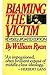 Blaming the Victim