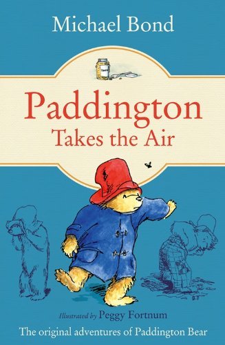 Paddington Takes the Air (Paperback)