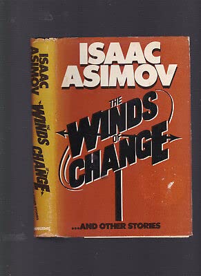 Rare The Winds of Change...And Other Stories by Isaac Asimov, 1983 1st ed HC w/DJ [Hardcover] unknown