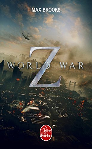 World War Z: Une Histoire Orale de la Guerre des Zombies