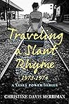 Traveling a Slant Rhyme: 1973-1974 (Lissa Power Series)