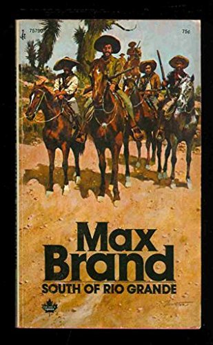 South of Rio Grande (Mass Market Paperback)