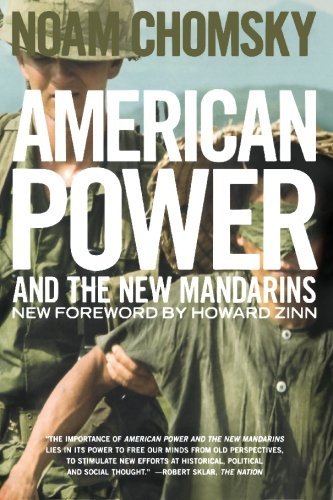 American Power and the New Mandarins: Historical and Political Essays by Noam Chomsky