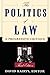 The Politics Of Law Publish...