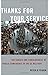 Thanks for Your Service: The Causes and Consequences of Public Confidence in the US Military (BRIDGING THE GAP SERIES)