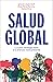 Salud Global: La nueva estr...