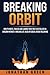 Breaking Orbit: How to Write, Publish and Launch Your First Bestseller on Amazon Without a Mailing List, Blog or Social Media Following (Serve No Master) (Volume 2) by Jonathan Green (2016-09-16)