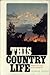 This Country Life: Making t...