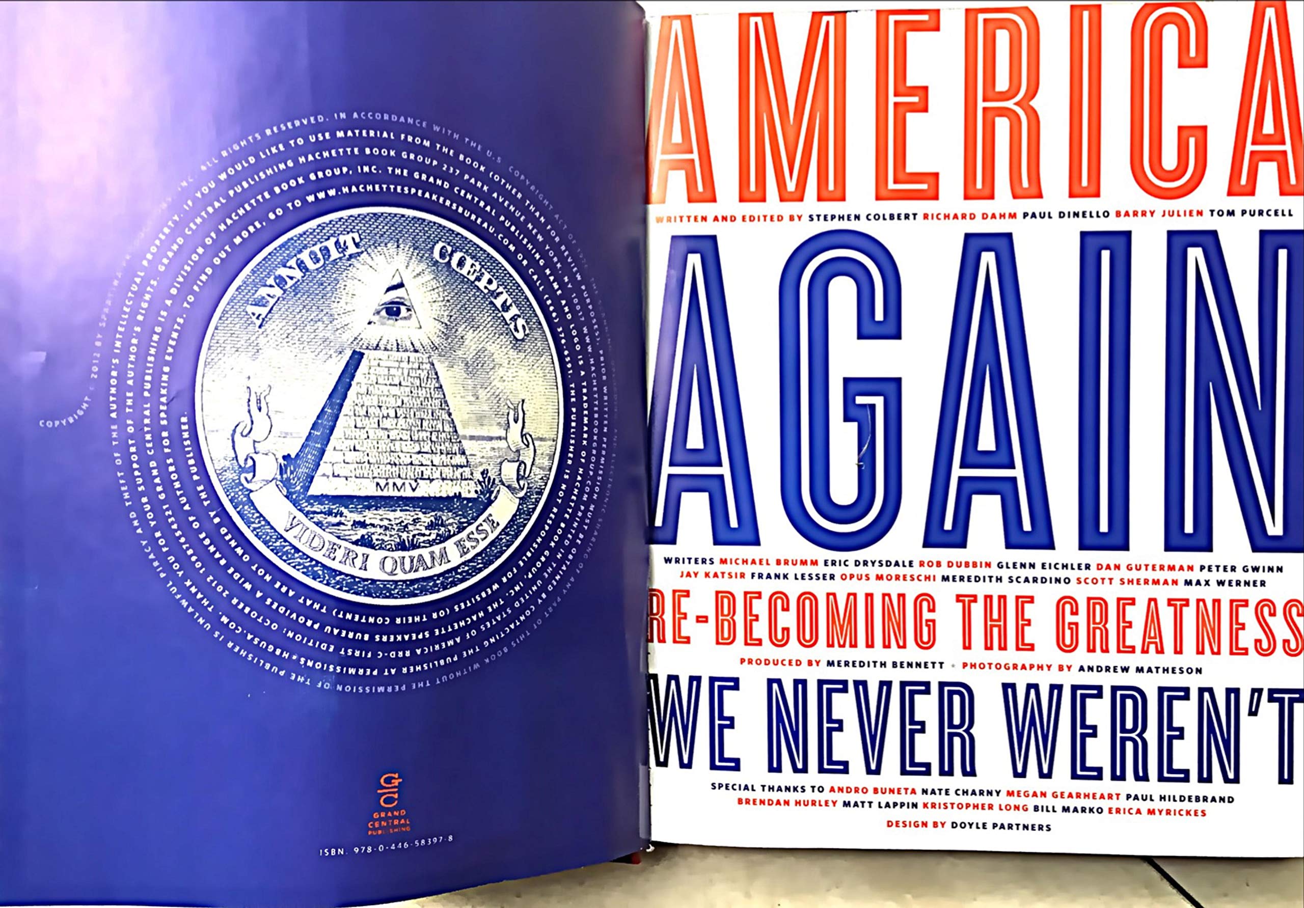America Again: Re-Becoming the Greatness We Never Weren't: Now in 3-D High-Def Depthiness! [With 3-D Glasses] by Colbert. Stephen ( 2012 ) Hardcover