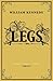 Legs by Kennedy, William (2013) Paperback