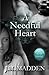 A Needful Heart by JM Madden (2013-01-04)
