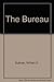 The Bureau by William C. Sullivan by William C. Sullivan