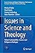 Issues in Science and Theol...