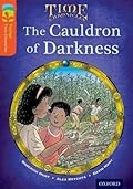 By Hunt, Roderick Oxford Reading Tree TreeTops Time Chronicles: Level 13: The Cauldron Of Darkness Paperback - January 2014