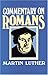 Commentary on Romans by Martin Luther (1982-07-03)