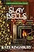 Slay Bells by Kate Kingsbury