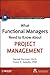 What Functional Managers Need to Know About Project Management by International Institute for Learning (2009-09-08)