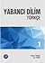 Yabancı Dilim Türkçe 1