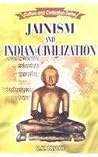 Jainism and Indian Civilization Jainism and Indian Civilization