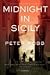 Midnight in Sicily by Peter Robb Midnight in Sicily by Peter Robb