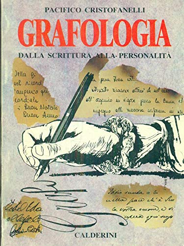 Grafologia: Dalla scrittura alla personalità (Italian Edition)