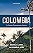 Colombia: A Concise Contemporary History